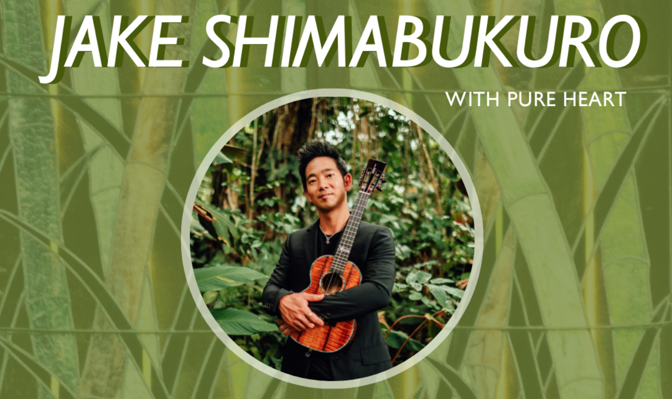 Jake Shimabukuro & Pure Heart — January 20th | Royal Coconut Coast